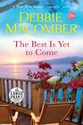 The Best Is Yet to Come A Novel