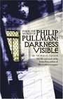 Philip Pullman Darkness Visible Inside the World of Philip Pullman