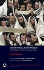 Jewish History, Jewish Religion : The Weight of Three Thousand Years (Pluto Middle Eastern Studies)