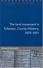 The Land Movement in Tullaroan County Kilkenny 187991