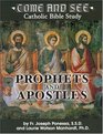 Prophets and Apostles  A Come and See Catholic Bible Study