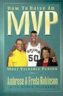 How to Raise an MVP  Most Valuable Person