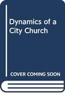 Dynamics of a City Church