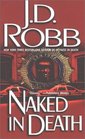 Naked in Death (In Death, Bk 1)
