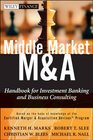 Middle Market M  A Handbook for Investment Banking and Business Consulting