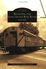 Revisiting the Long Island Rail Road 19251975