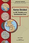 Korea Divided 38th Parallel And The Demilitarized Zone