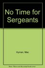 No Time for Sergeants