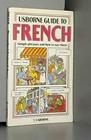 Usborne Guide to French Simple Phrases and How T