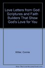 Love Letters from God Scriptures and Faith Builders That Show God's Love for You