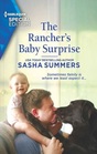 The Rancher's Baby Surprise (Texas Cowboys & K-9s, Bk 3) (Harlequin Special Edition, No 2883)