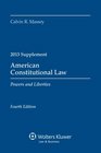 American Constitutional Law Powers  Liberties 2013 Case Supplement