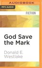 God Save the Mark A Novel of Crime and Confusion