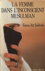 La femme dans l'inconscient musulman