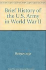 Brief History of the US Army in World War II