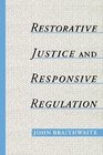 Restorative Justice  Responsive Regulation