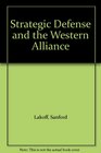 Strategic Defense and the Western Alliance