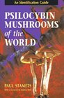 Psilocybin Mushrooms of the World An Identification Guide