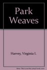 Park Weaves