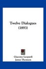 Twelve Dialogues