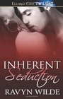 Inherent Seduction Let Them Eat Cake / Written in the Ruby