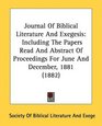 Journal Of Biblical Literature And Exegesis Including The Papers Read And Abstract Of Proceedings For June And December 1881
