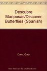 Descubre Mariposas/Discover Butterflies