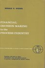 Financial Decision Making in the Process Industry