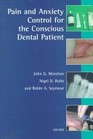 Pain and the Anxiety Control for the Conscious Dental Patient