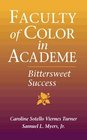 Faculty of Color in Academe Bittersweet Success