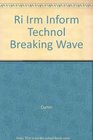 Ri Irm Inform Technol Breaking Wave