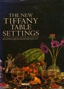 The New Tiffany Table Settings