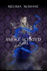 The SmokeScented Girl