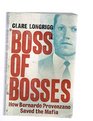 Boss of Bosses How Bernado Provenzano Saved the Mafia