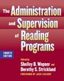 The Administration and Supervision of Reading Programs Fourth Edition