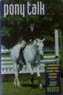 Pony Talk A Complete Learning Guide for Young Riders