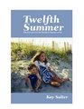 Twelfth Summer