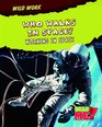 Who Walks in Space Working in Space