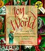 Joy to the World A Treasury of Holiday Traditions Stories Prayers Poetry Recipes and More