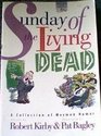 Sunday of the Living Dead