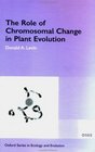 The Role of Chromosomal Change in Plant Evolution