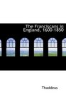The Franciscans in England 16001850
