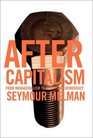 After Capitalism  From Managerialism to Workplace Democracy
