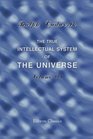 The True Intellectual System of the Universe Wherein All the Reason and Philosophy of Atheism Is Confuted and Its Impossibility Demonstrated Volume 3