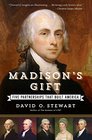 Madison's Gift Five Partnerships That Built America