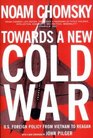Toward a New Cold War Essays on the Current Crisis and How We Got There