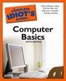 The Complete Idiot's Guide to Computer Basics 5th Edition