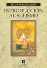 Introduccion Al Sufismo/ Sufism a Brief Introduction
