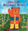 ByeBye Boswell Bear