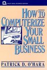 How to Computerize Your Small Business